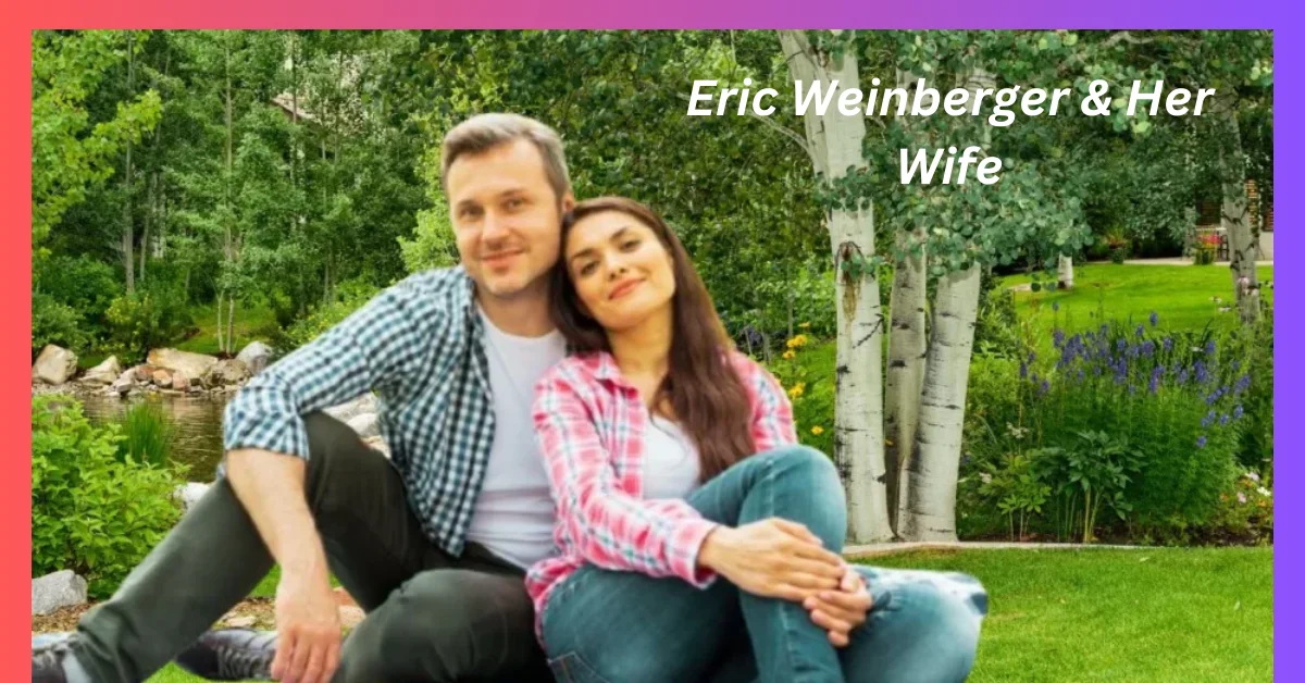 Eric Weinberger Wife